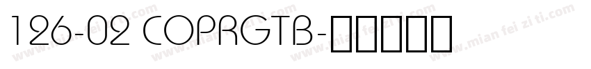 126-02 COPRGTB字体转换